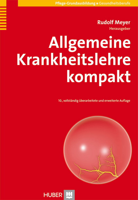 Allgemeine Krankheitslehre kompakt -  Rudolf Meyer