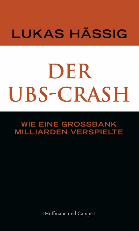 Der UBS-Crash - Lukas Hässig