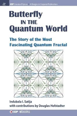 The Butterfly in the Quantum World - Indubala I. Satija