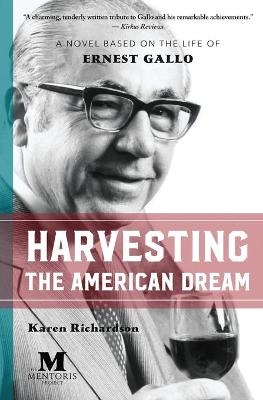 Harvesting the American Dream - Karen Richardson