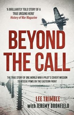 Beyond the Call - Lee Trimble, Jeremy Dronfield