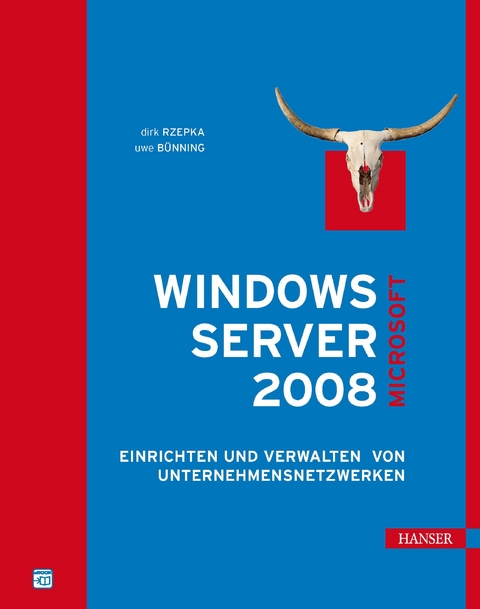 Microsoft Windows Server 2008 -  Dirk Rzepka,  Uwe Bünning