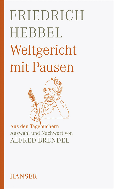 Weltgericht mit Pausen - Friedrich Hebbel