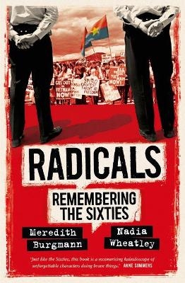 Radicals - Meredith Burgmann, Nadia Wheatley