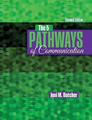 The 5 Pathways of Communication - Joni Butcher