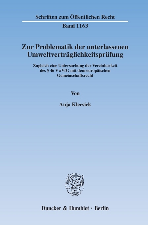 Zur Problematik der unterlassenen Umweltverträglichkeitsprüfung. -  Anja Kleesiek