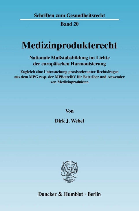 Medizinprodukterecht. -  Dirk J. Webel