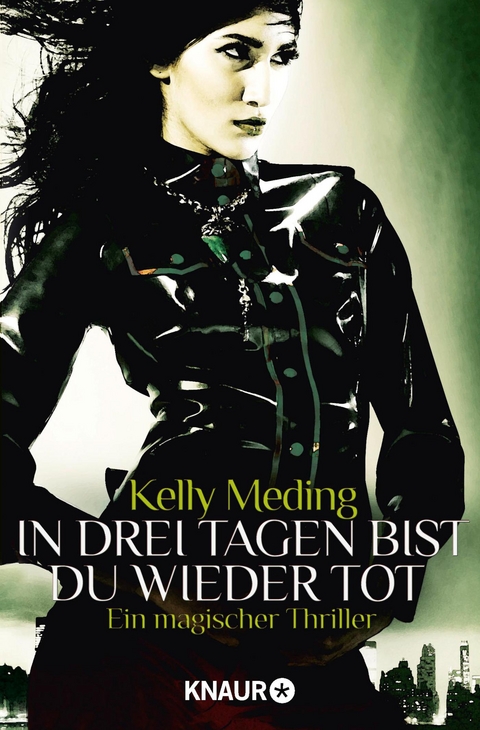 In drei Tagen bist du wieder tot - Kelly Meding