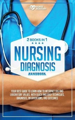 Nursing Diagnosis Handbook -  Nurse Academy