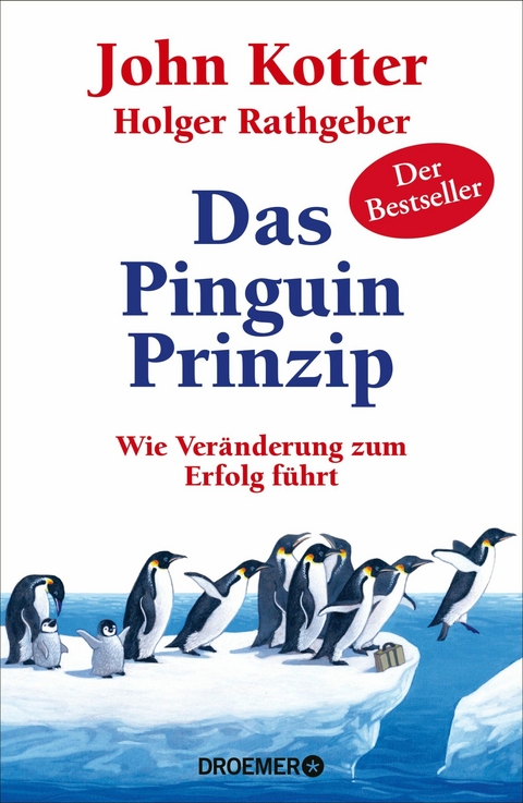 Das Pinguin-Prinzip -  John Kotter,  Holger Rathgeber