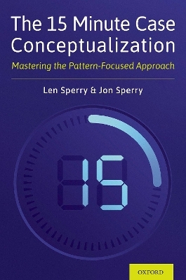 The 15 Minute Case Conceptualization - Len Sperry, Jonathan Sperry