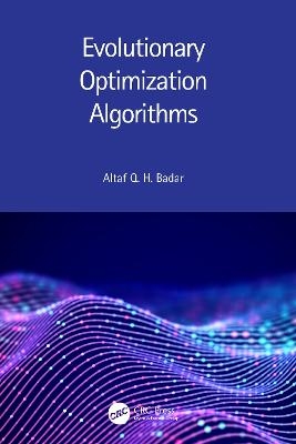 Evolutionary Optimization Algorithms - Altaf Q. H. Badar
