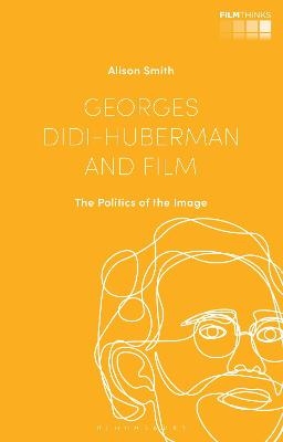 Georges Didi-Huberman and Film - Dr Alison Smith