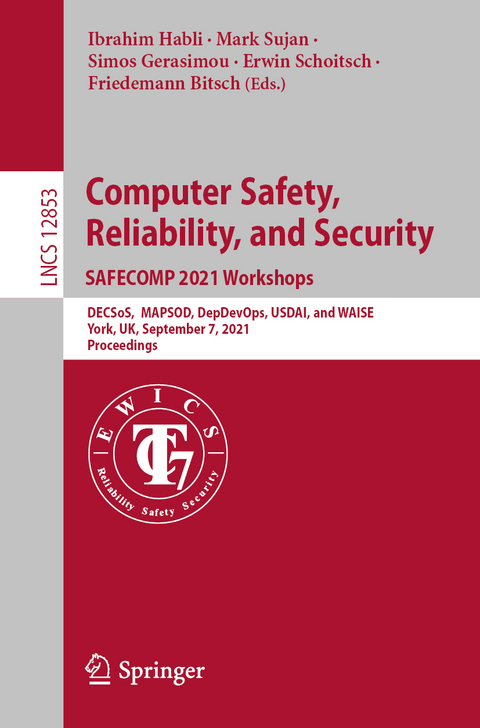 Computer Safety, Reliability, and Security. SAFECOMP 2021 Workshops - 