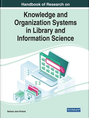 Handbook of Research on Knowledge and Organization Systems in Library and Information Science - 