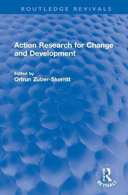 Action Research for Change and Development - 