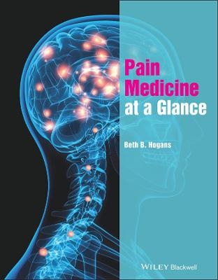 Pain Medicine at a Glance - Beth B. Hogans