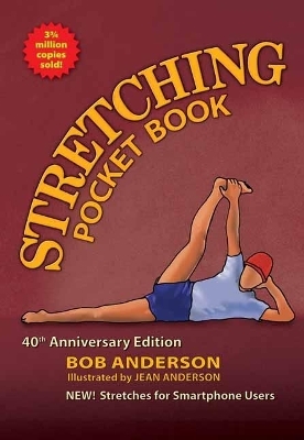 Stretching Pocketbook 40th Anniversary Edition - Bob Anderson, Jean Anderson