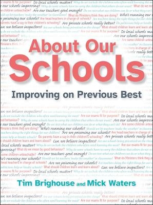About Our Schools - Mick Waters, Tim Brighouse