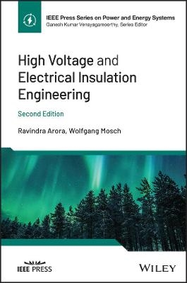 High Voltage and Electrical Insulation Engineering - Ravindra Arora, Wolfgang Mosch