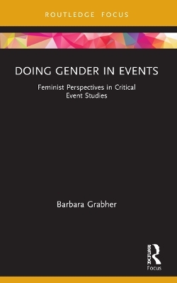 Doing Gender in Events - Barbara Grabher