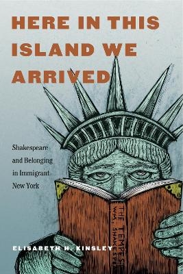 Here in This Island We Arrived - Elisabeth H. Kinsley