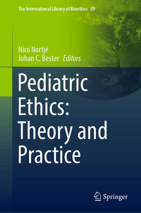 Pediatric Ethics: Theory and Practice - 