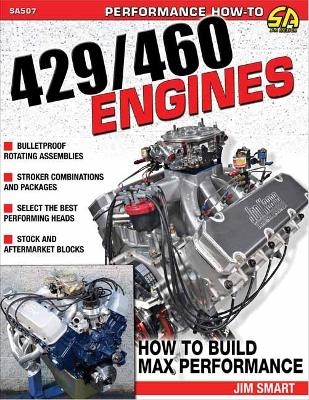 Ford 429/460 Engines - Jim Smart