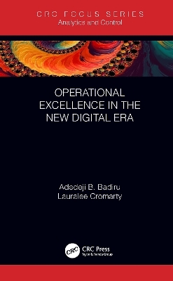 Operational Excellence in the New Digital Era - Adedeji Bodunde Badiru