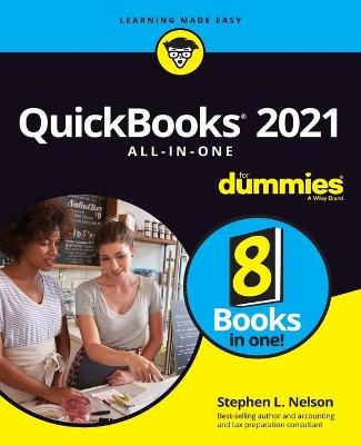 QuickBooks 2021 All–in–One For Dummies - SL Nelson