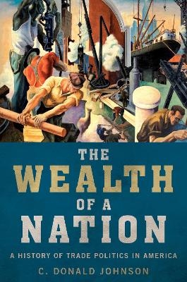 The Wealth of a Nation - C. Donald Johnson