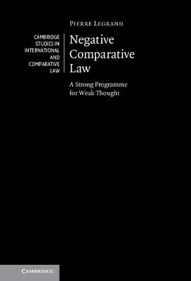 Negative Comparative Law - Pierre Legrand