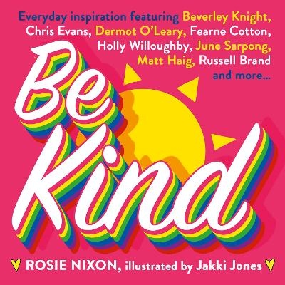 Be Kind - Rosie Nixon