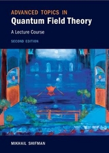 Advanced Topics in Quantum Field Theory - Shifman, Mikhail