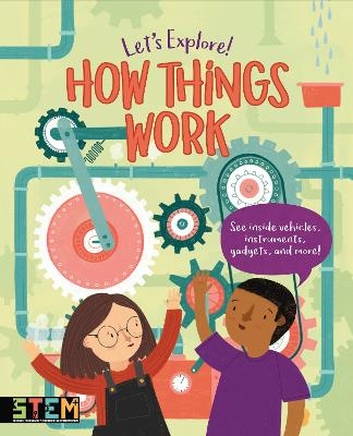 Let's Explore! How Things Work - Polly Cheeseman