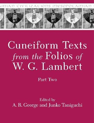 Cuneiform Texts from the Folios of W. G. Lambert, Part Two - 