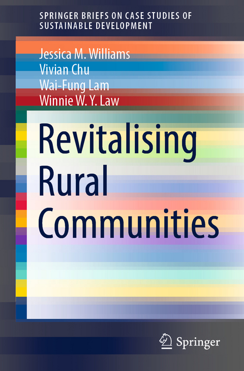 Revitalising Rural Communities - Jessica M. Williams, Vivian Chu, Wai-Fung Lam, Winnie W.Y. Law