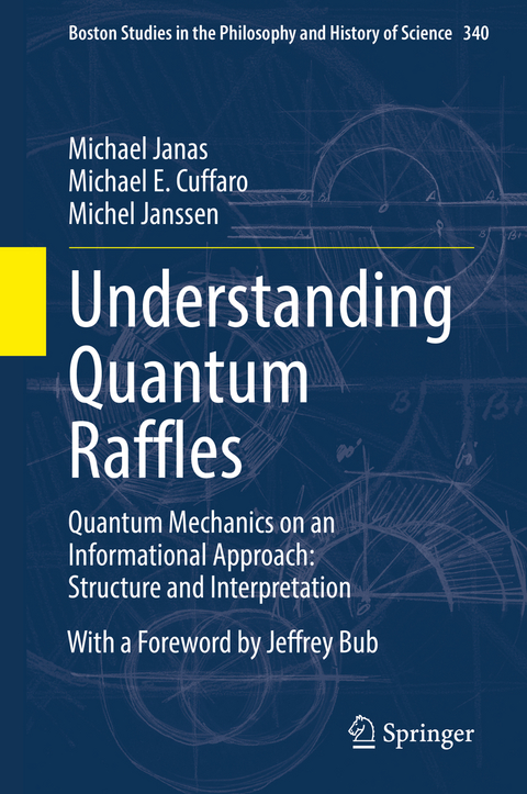 Understanding Quantum Raffles - Michael Janas, Michael E. Cuffaro, Michel Janssen