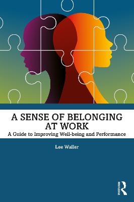 A Sense of Belonging at Work - Lee Waller