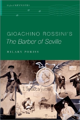 Gioachino Rossini's The Barber of Seville - Hilary Poriss