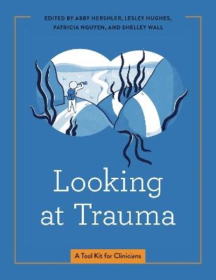 Looking at Trauma - 