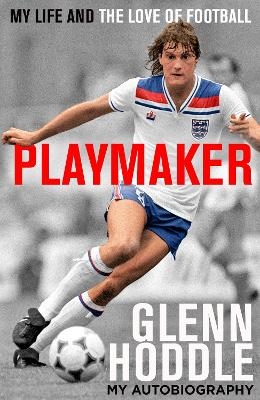 Playmaker - Glenn Hoddle