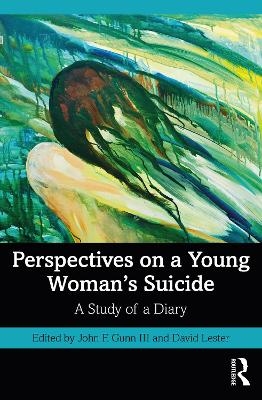 Perspectives on a Young Woman's Suicide - 