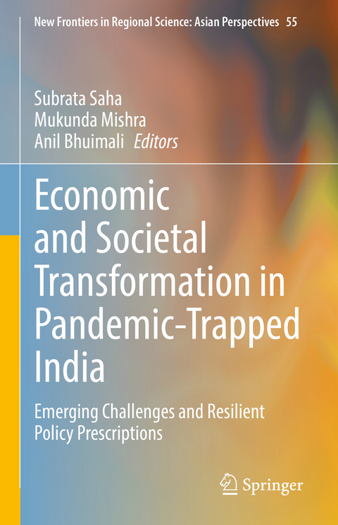 Economic and Societal Transformation in Pandemic-Trapped India - 