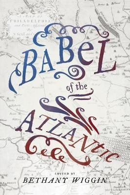 Babel of the Atlantic - 
