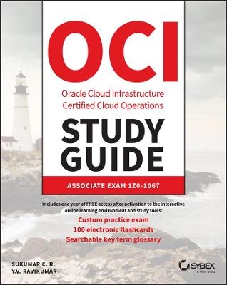 Oracle Cloud Infrastructure Operations Associate Certification Study Guide - Sukumar Chillakuru, K. M. Krishna Kumar