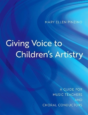 Giving Voice to Children's Artistry - Mary Ellen Pinzino