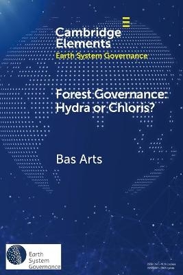 Forest Governance: Hydra or Chloris? - Bas Arts