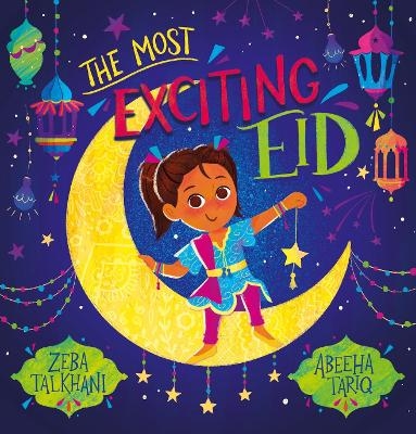 The Most Exciting Eid (PB) - Zeba Talkhani
