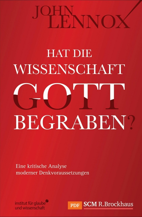 Hat die Wissenschaft Gott begraben? -  John Lennox